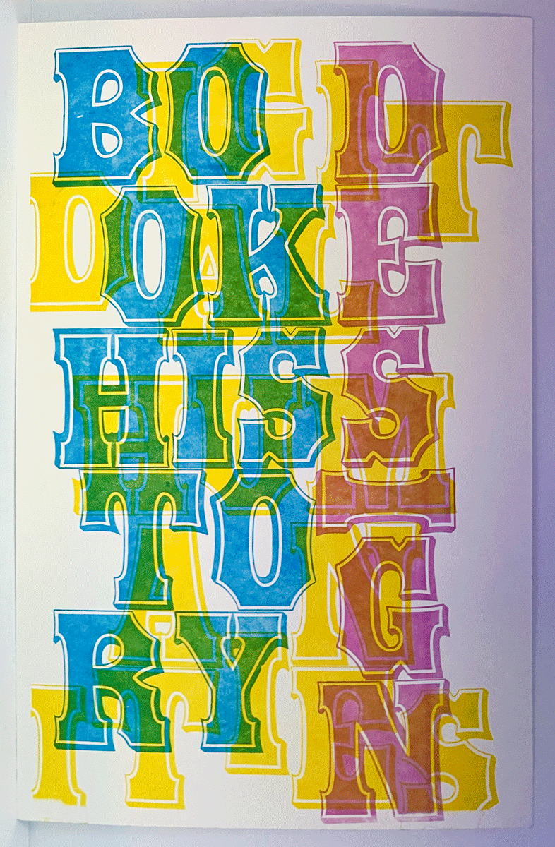 animated GIF of cyan, magenta, yellow letterpress poster that is illuminated by red, green, and blue lights to reveal the phrases 'Book History', 'Design', and 'Digital Humanities'