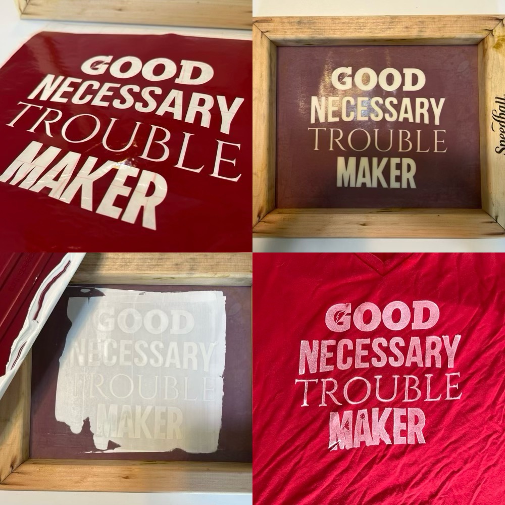 collage of vinyl cutting, transfer, screenprinting white ink, and final t-shirt that reads Good Necessary Trouble Maker