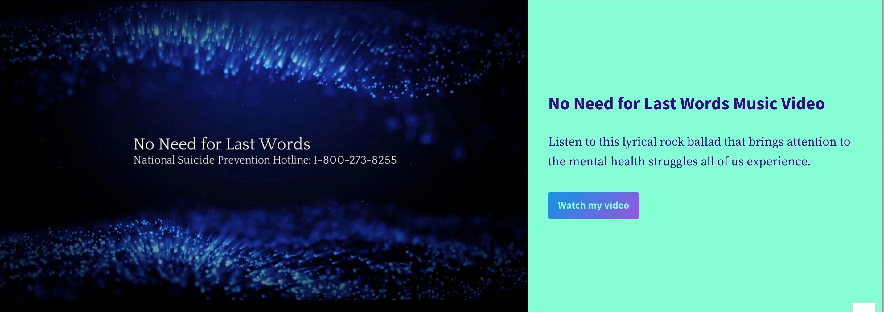 Screenshot of website introducing No Need For Last Words Music Video with National Suicide Prevention Hotline # 1-800-273-8255